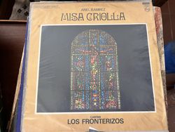 DISCO : LOS FRONTERIZOS Y ARIEL RAMIREZ OBRA: MISA CRIOLLA