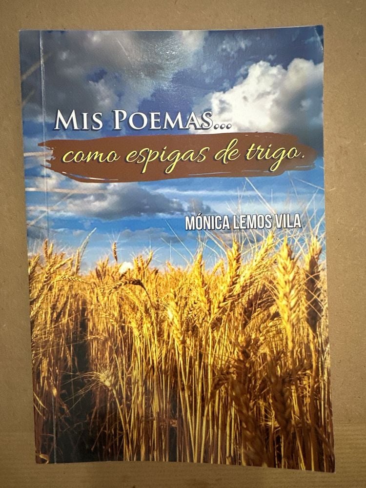 Libro "Mis Poemas... Como espigas de trigo" de Mónica Lemos Vila
